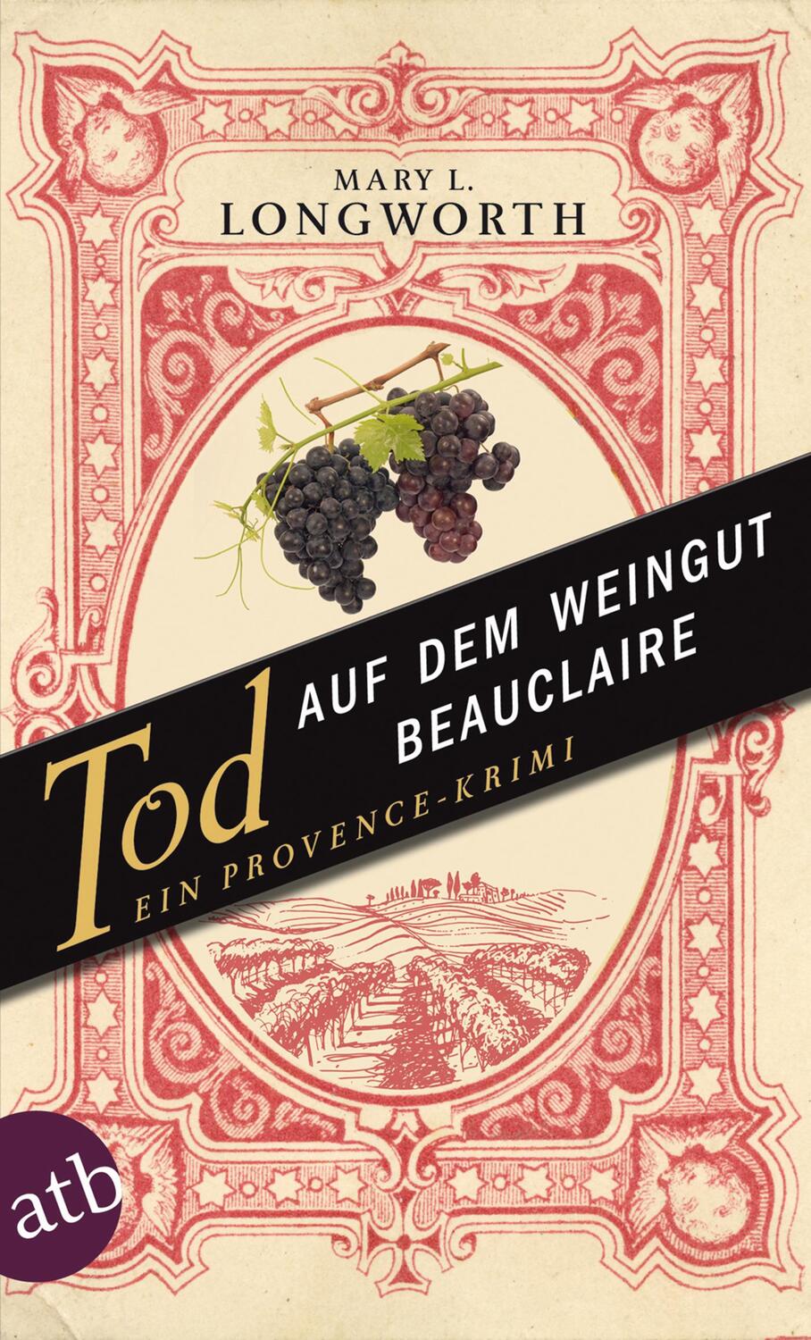 Cover: 9783746630175 | Tod auf dem Weingut Beauclaire | Ein Provence-Krimi | Longworth | Buch