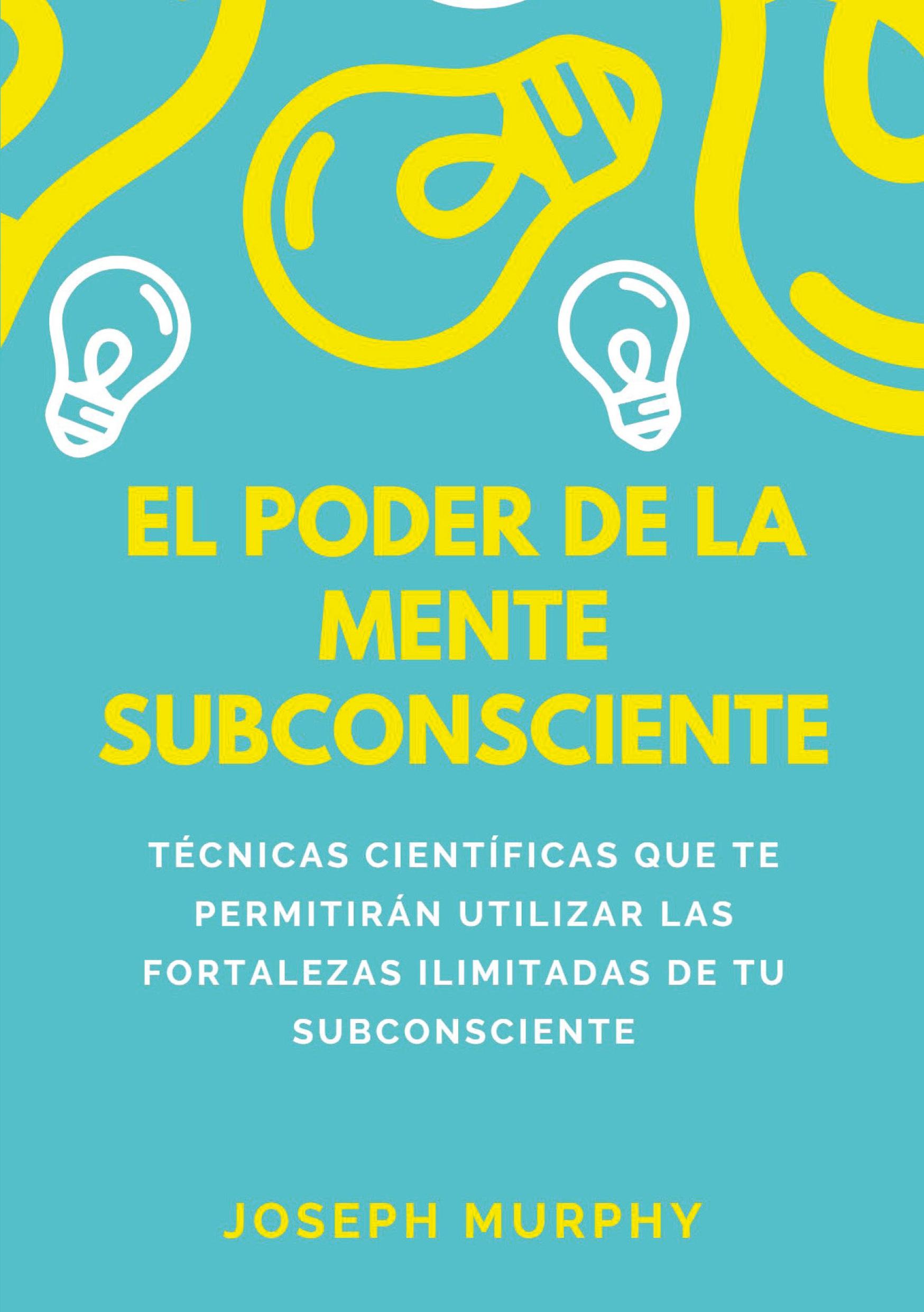 Cover: 9791221460988 | El Poder De La Mente Subconsciente | Joseph Murphy | Taschenbuch