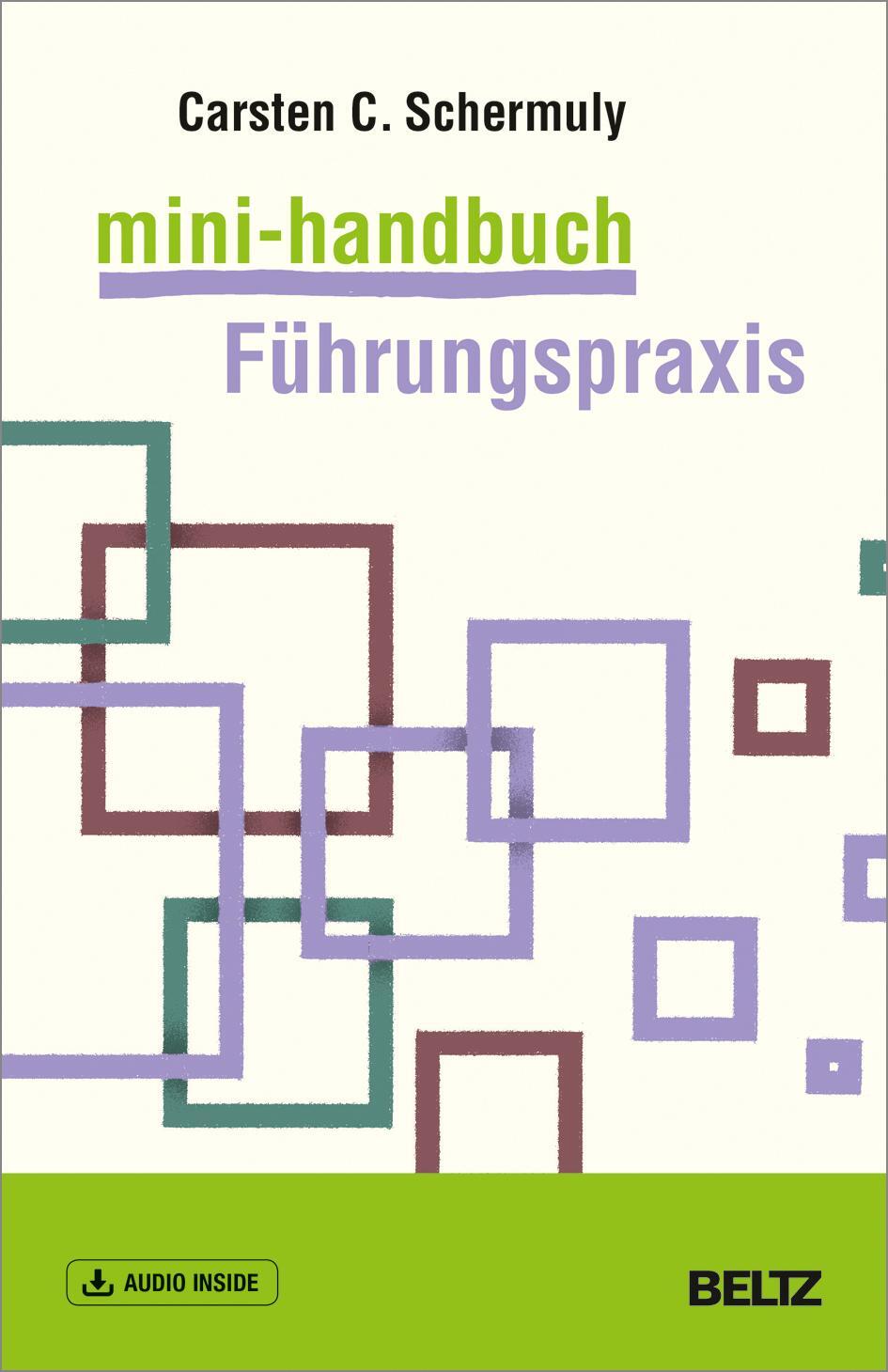 Cover: 9783407367266 | Mini-Handbuch Führungspraxis | Mit Audio inside | Carsten Schermuly