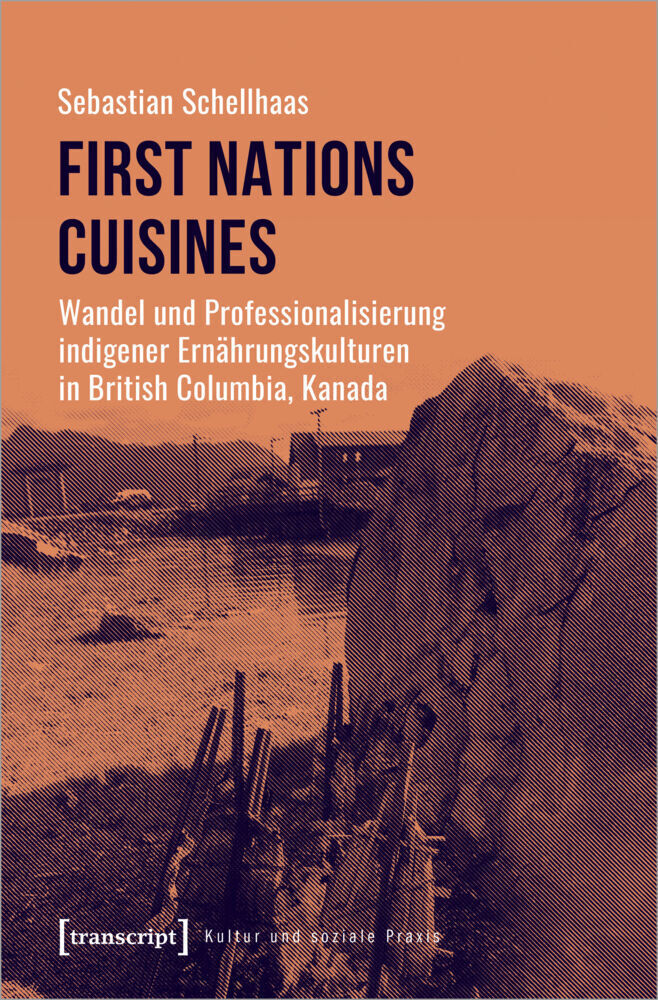 Cover: 9783837651034 | First Nations Cuisines - Wandel und Professionalisierung indigener...