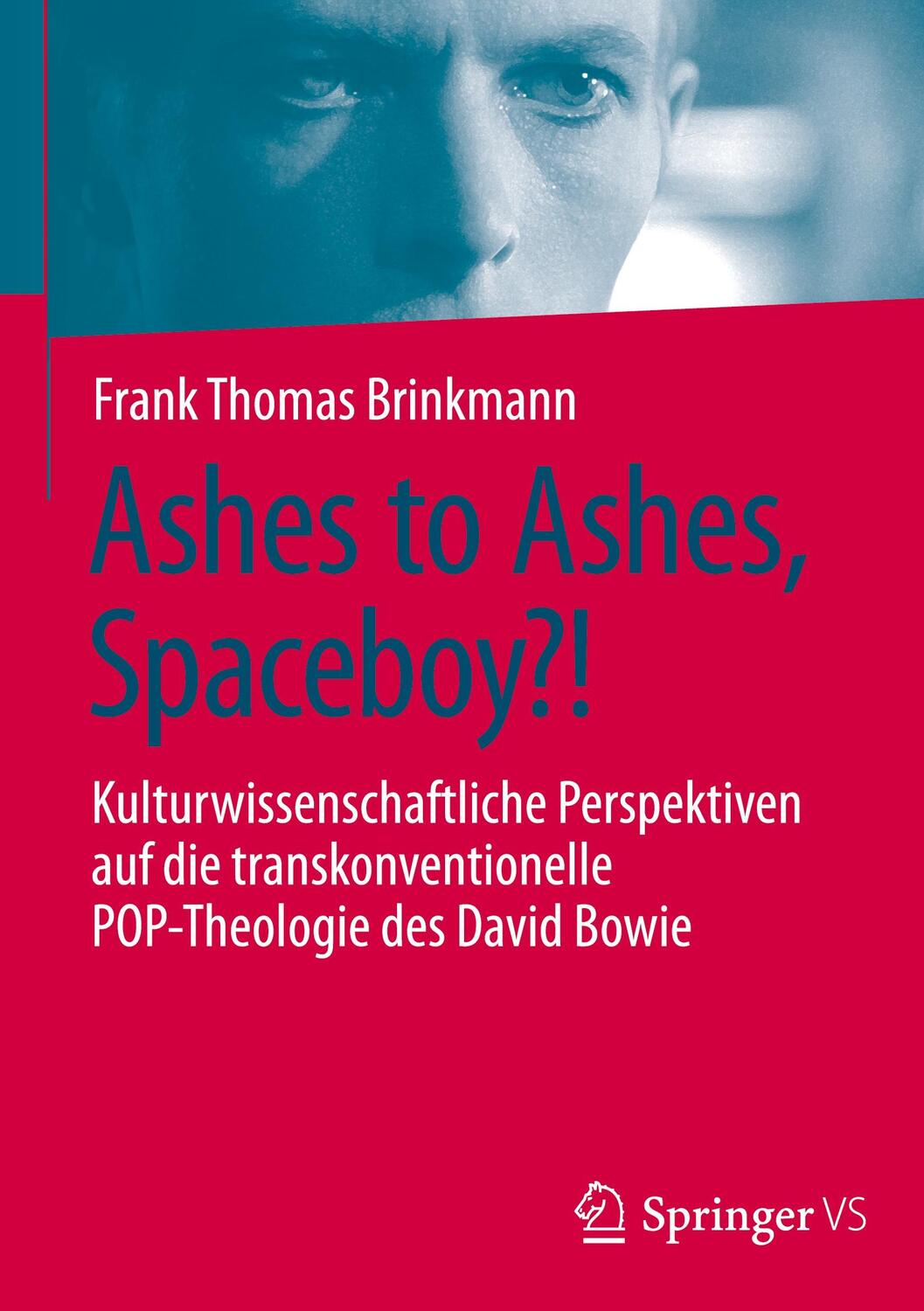 Cover: 9783658426132 | Ashes to Ashes, Spaceboy?! | Frank Thomas Brinkmann | Buch | xii