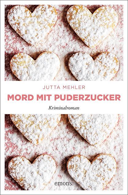 Cover: 9783740809331 | Mord mit Puderzucker | Kriminalroman | Jutta Mehler | Taschenbuch