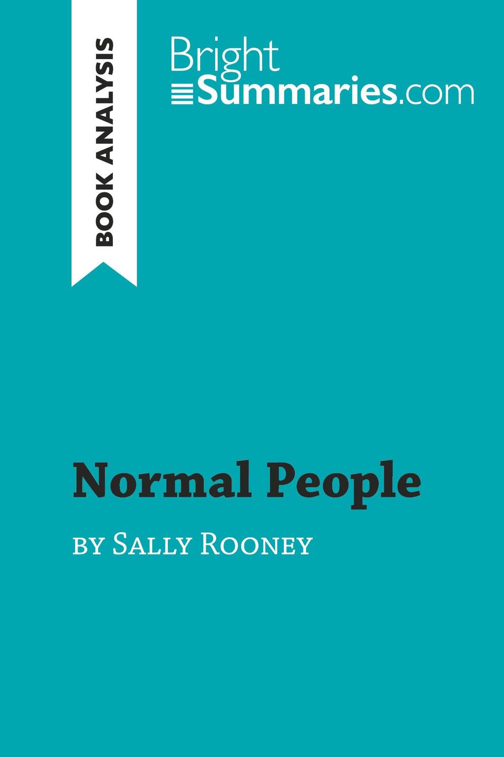 Cover: 9782808019064 | Normal People by Sally Rooney (Book Analysis) | Bright Summaries