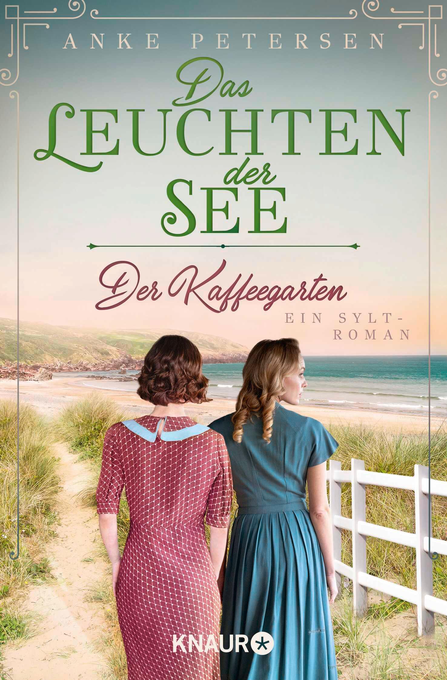 Cover: 9783426526606 | Der Kaffeegarten. Das Leuchten der See | Ein Sylt-Roman | Petersen