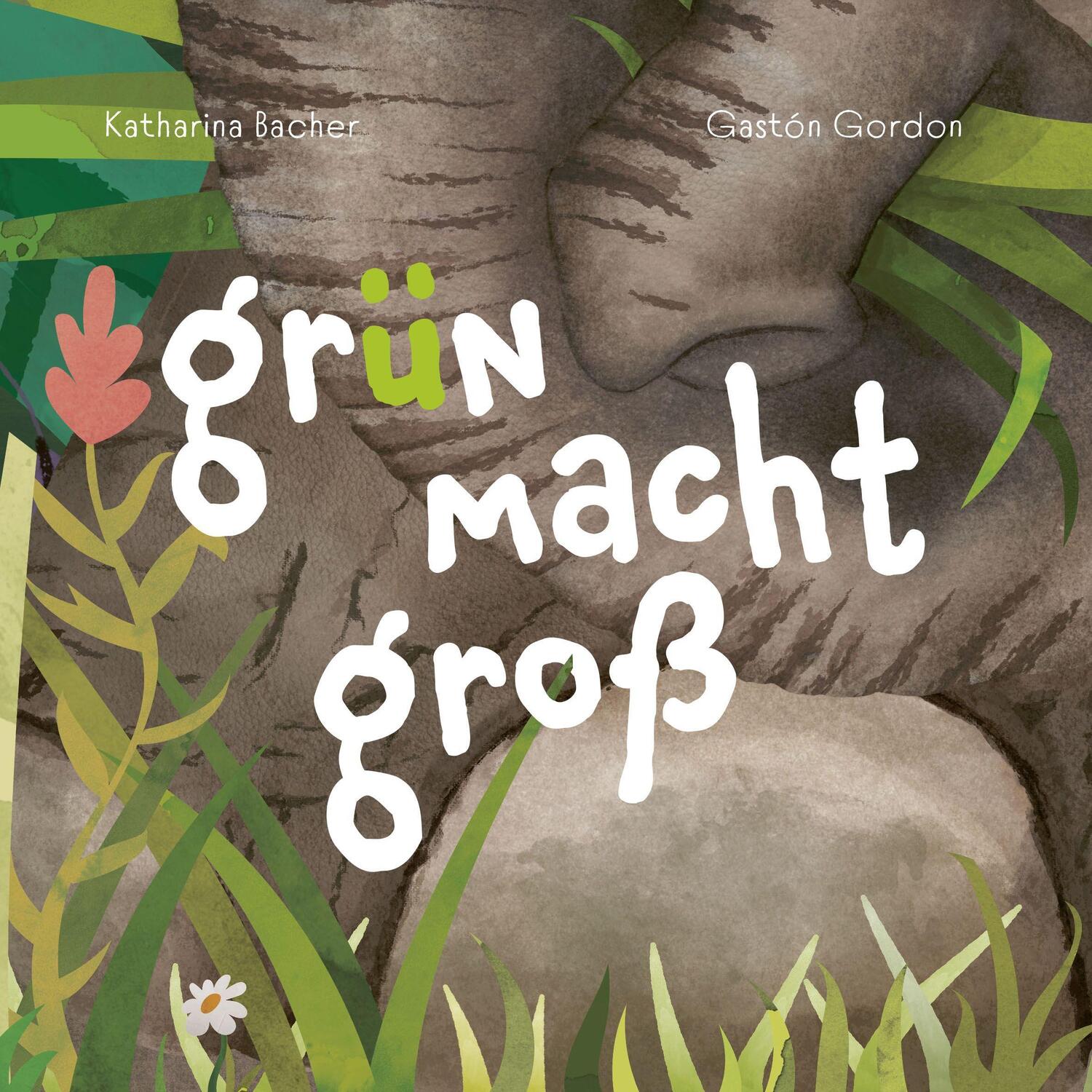 Cover: 9783982385105 | Grün macht groß | Katharina Bacher | Taschenbuch | Deutsch | 2021