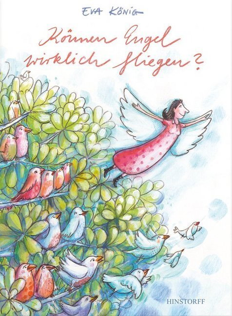 Cover: 9783356015119 | Können Engel wirklich fliegen? | Eva König | Buch | 2012 | Hinstorff