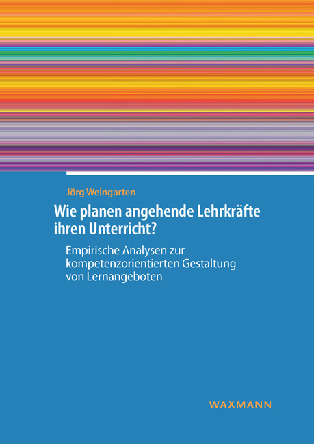 Cover: 9783830939504 | Wie planen angehende Lehrkräfte ihren Unterricht? | Jörg Weingarten