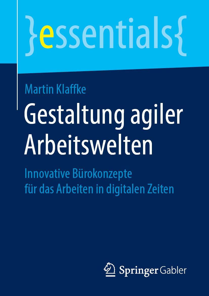 Cover: 9783658248635 | Gestaltung agiler Arbeitswelten | Martin Klaffke | Taschenbuch | xii