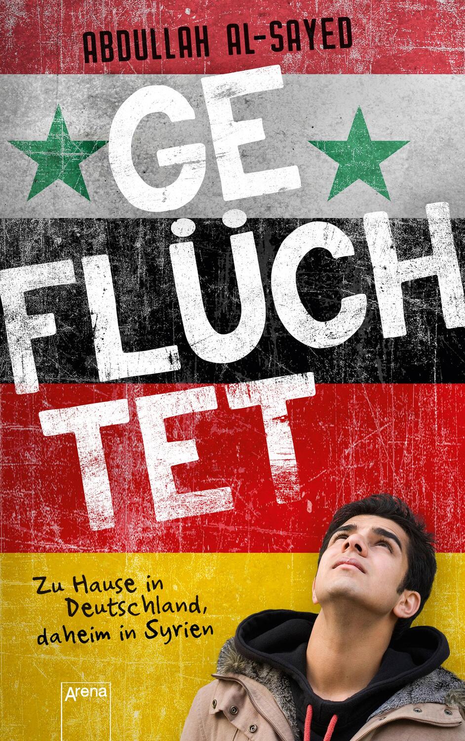 Cover: 9783401603292 | Geflüchtet. Zu Hause in Deutschland, daheim in Syrien | Al-Sayed