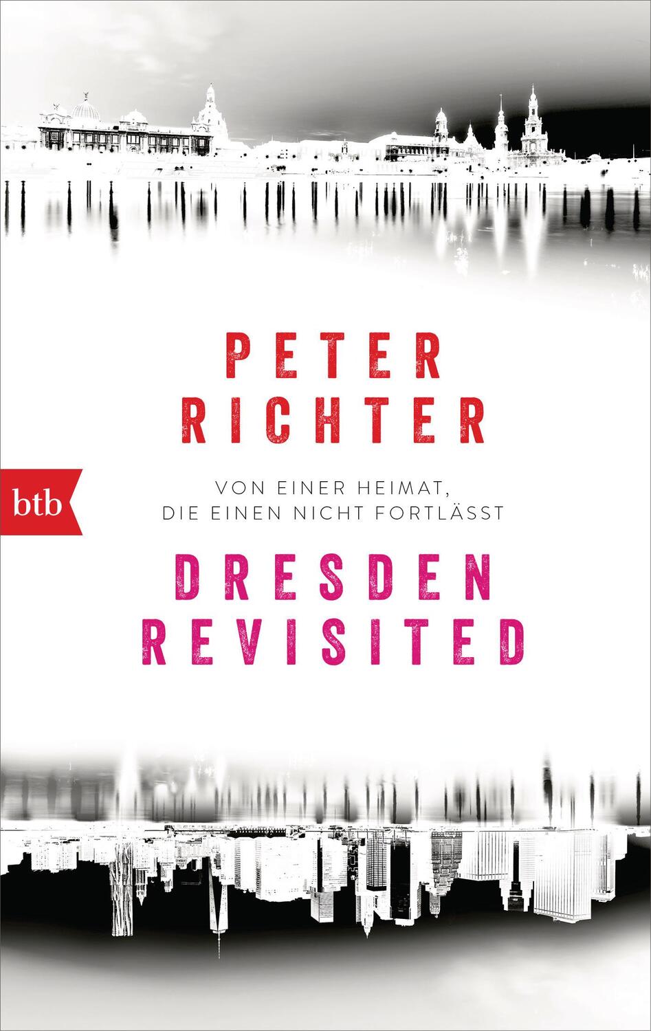 Cover: 9783442716074 | Dresden Revisited | Von einer Heimat, die einen nicht fortlässt | Buch