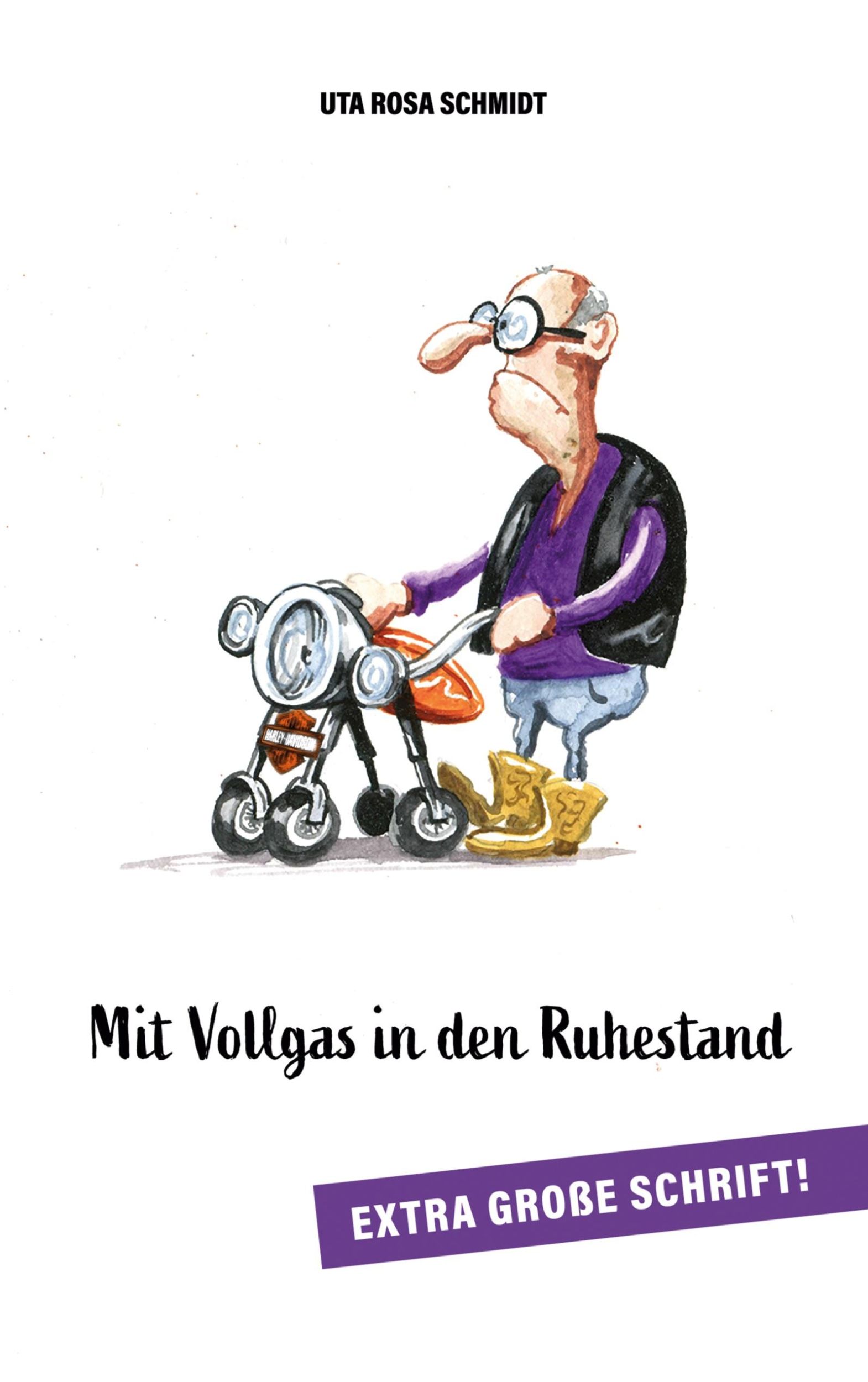 Cover: 9783769318890 | Mit Vollgas in den Ruhestand | Uta Rosa Schmidt | Taschenbuch | 202 S.