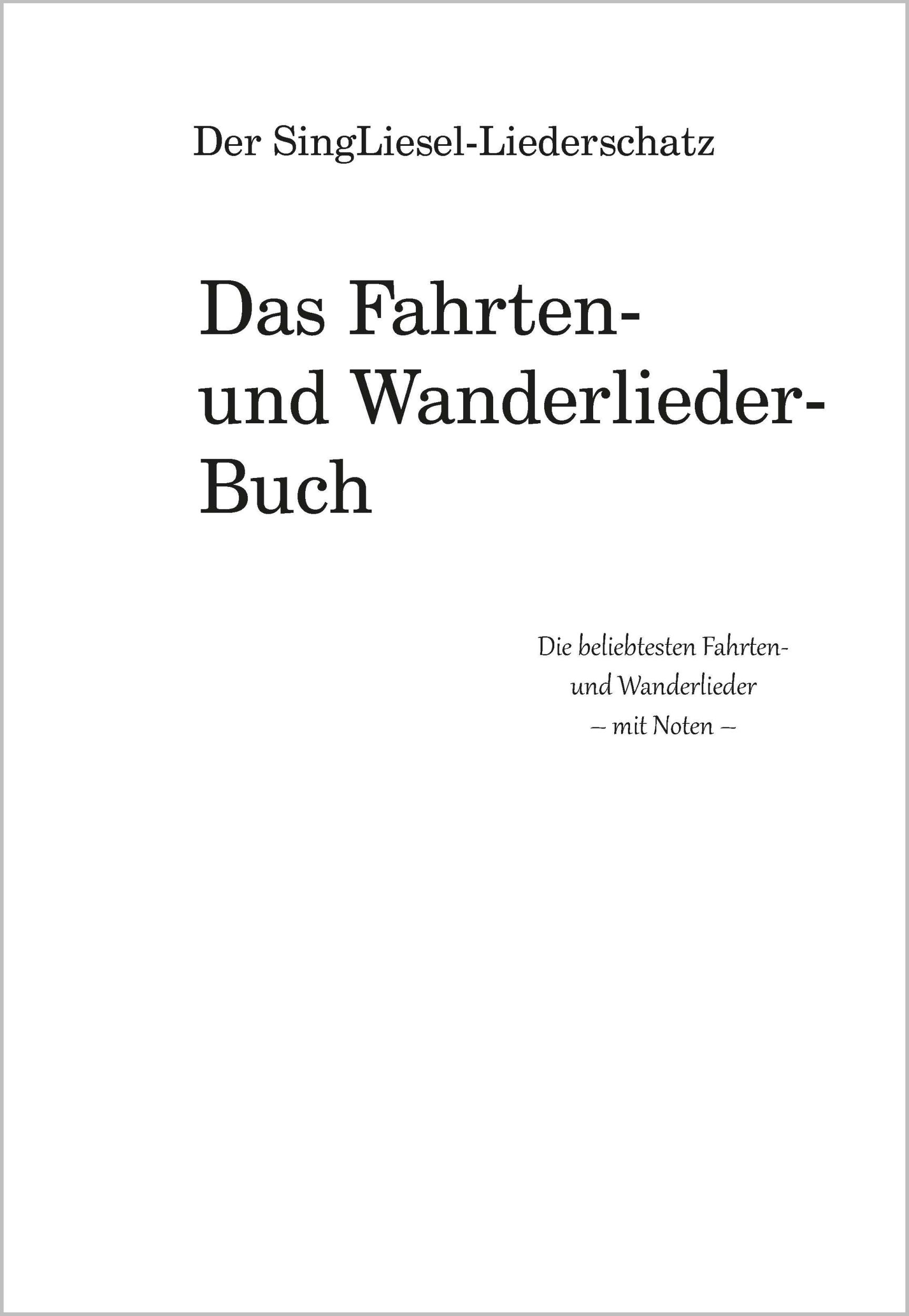 Bild: 9783948106096 | Die schönsten Fahrten- und Wanderlieder. Das Liederbuch für...