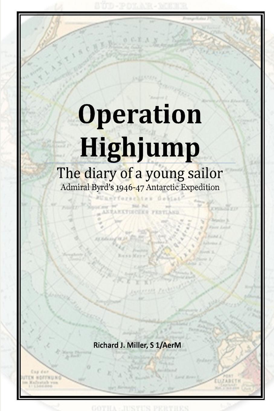 Cover: 9780981550527 | Operation Highjump | Richard J. Miller | Taschenbuch | Paperback