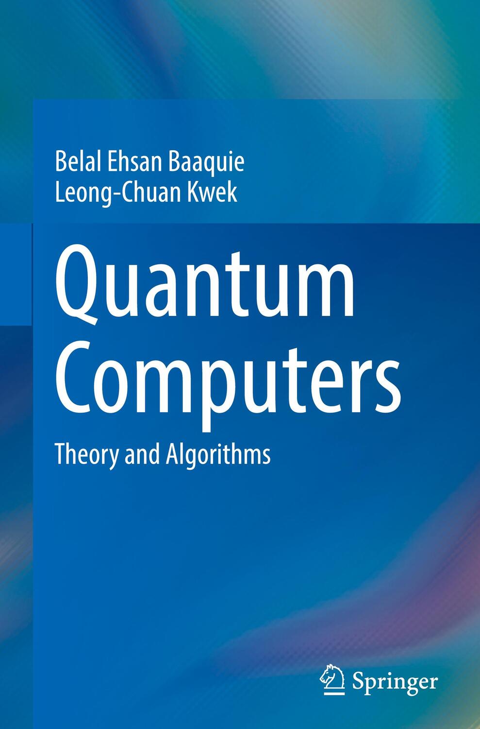 Cover: 9789811975165 | Quantum Computers | Theory and Algorithms | Leong-Chuan Kwek (u. a.)