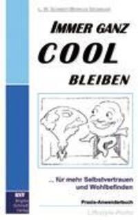 Cover: 9783831121281 | Immer ganz cool bleiben | Selbstbewusst und erfolgreich leben | Buch