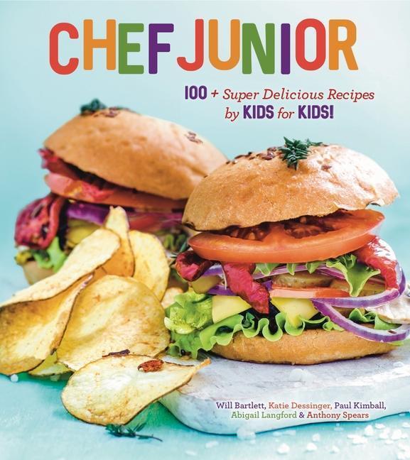 Cover: 9781454933618 | Chef Junior: 100 Super Delicious Recipes by Kids for Kids! | Buch