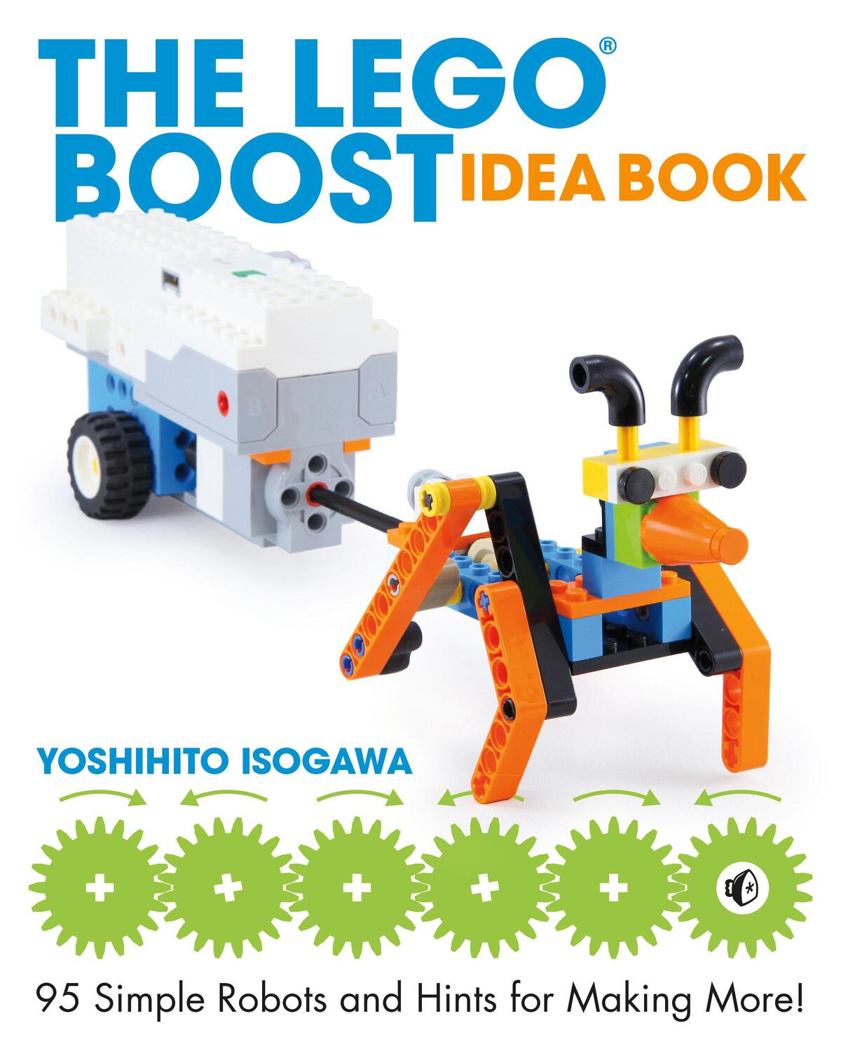 Cover: 9781593279844 | The Lego Boost Idea Book: 95 Simple Robots and Hints for Making More!