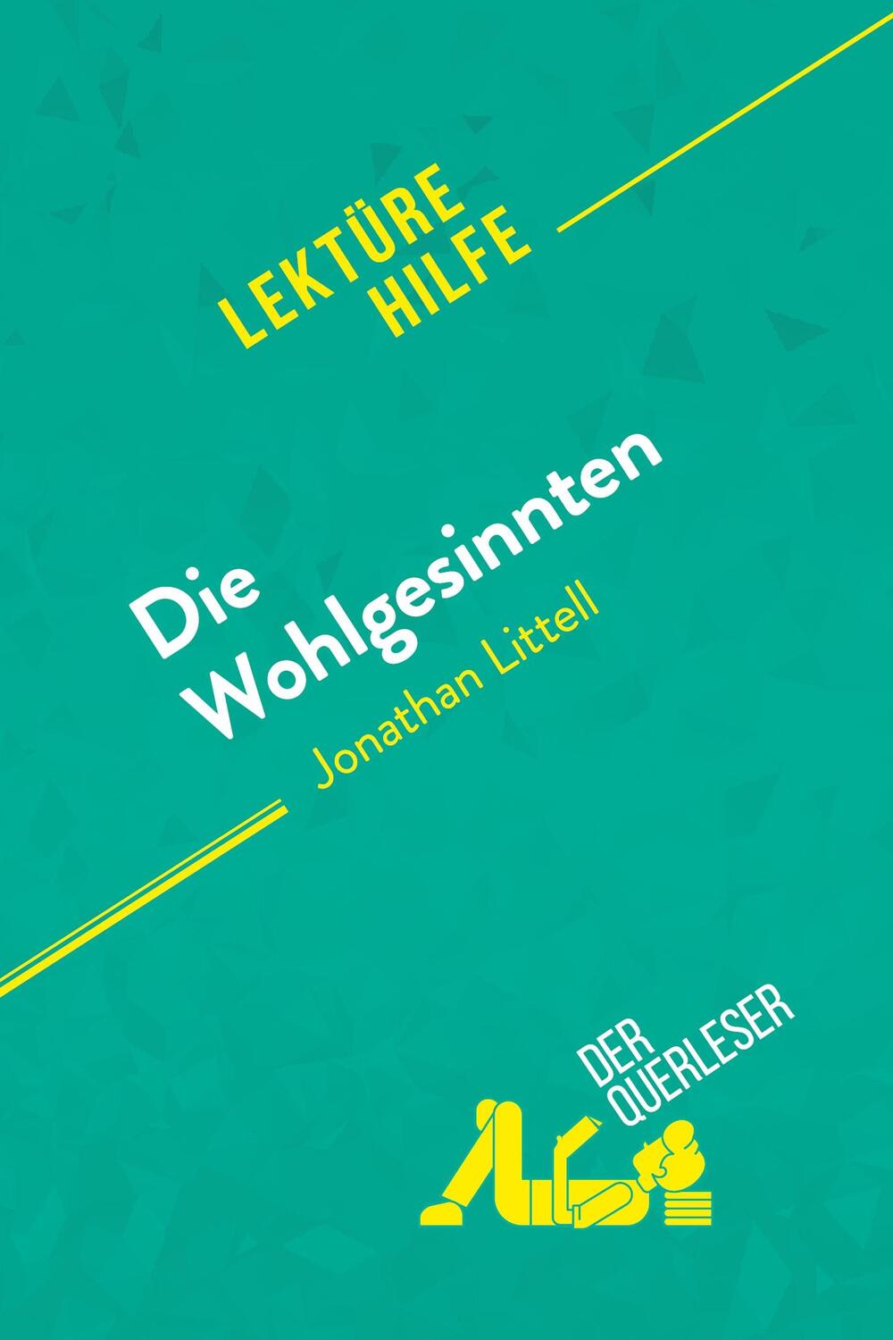 Cover: 9782808011525 | Die Wohlgesinnten von Jonathan Littell (Lektürehilfe) | Taschenbuch