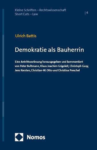 Cover: 9783756014682 | Demokratie als Bauherrin | Ulrich Battis | Taschenbuch | 99 S. | 2024