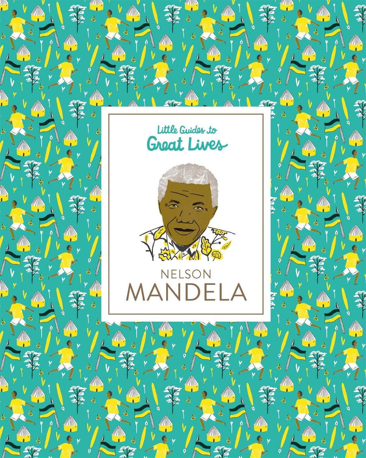 Cover: 9781786271945 | Nelson Mandela | Little Guides to Great Lives | Isabel Thomas | Buch