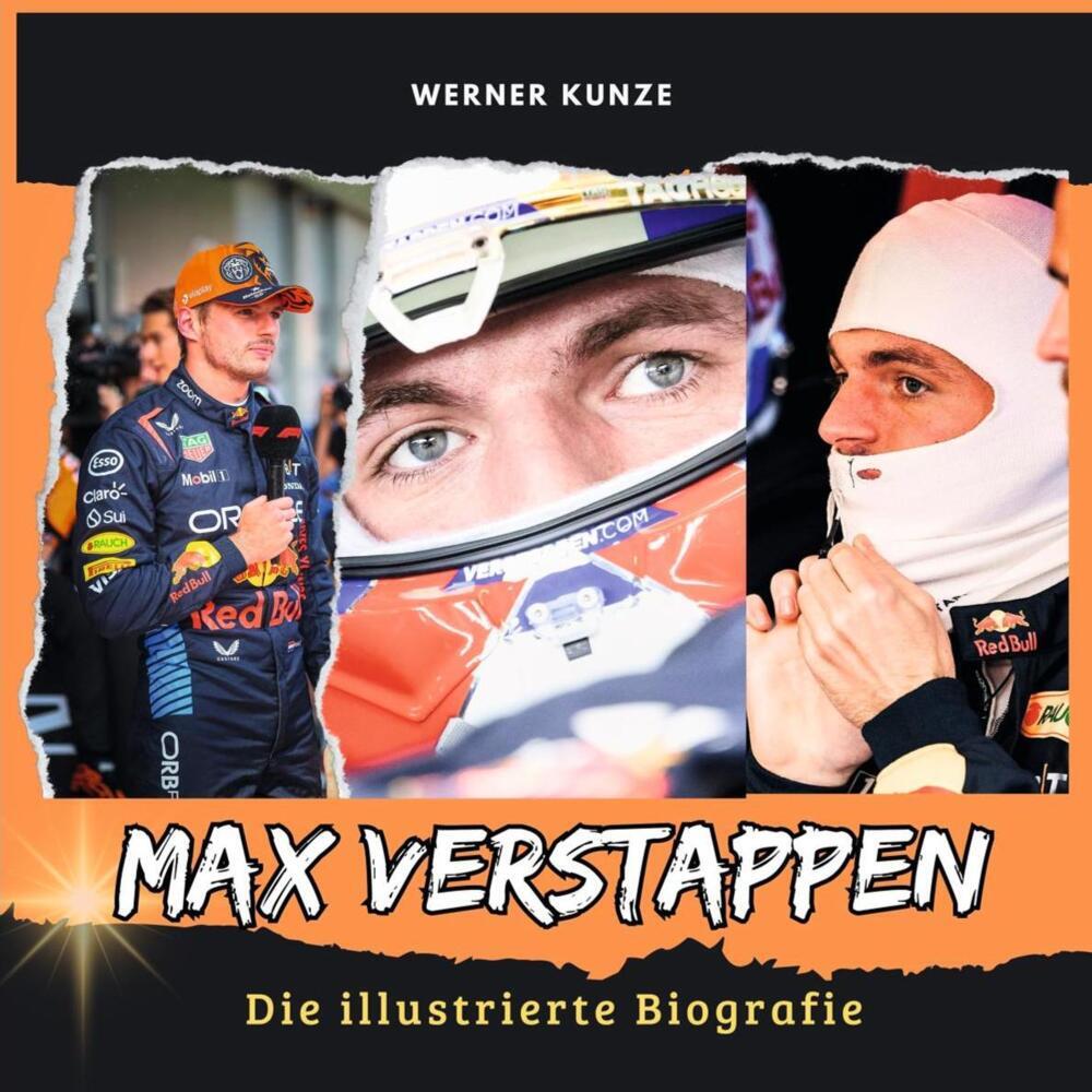 Cover: 9783750568556 | Max Verstappen | Die illustrierte Biografie | Werner Kunze | Buch