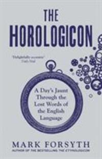 Cover: 9781785781711 | The Horologicon | Mark Forsyth | Taschenbuch | Englisch | 2016