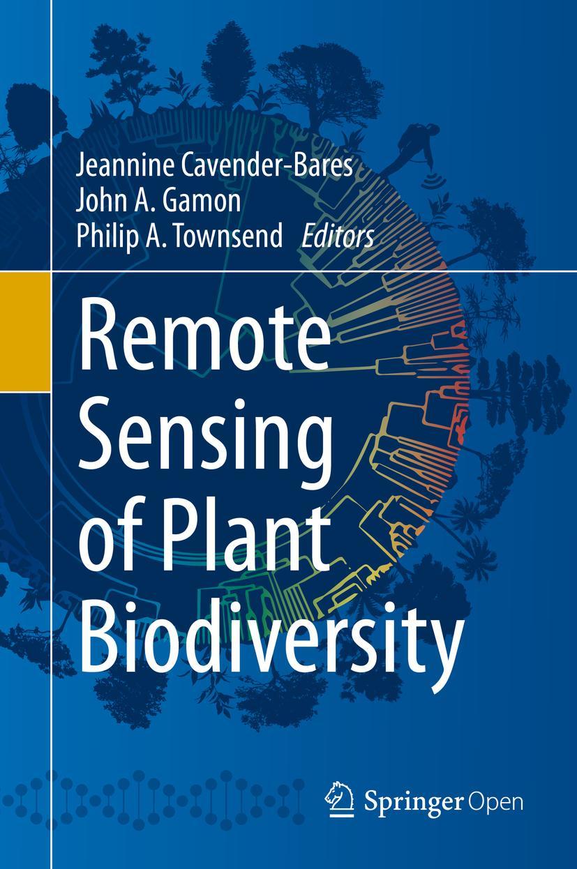 Cover: 9783030331566 | Remote Sensing of Plant Biodiversity | Jeannine Cavender-Bares (u. a.)