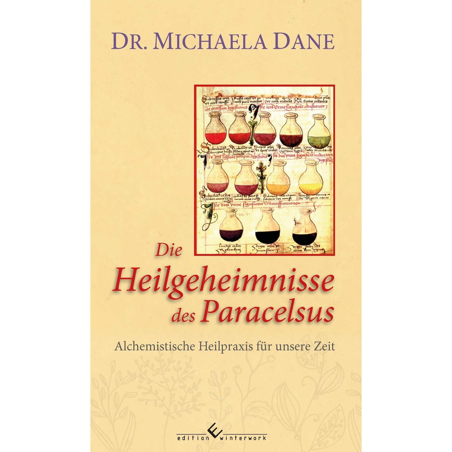 Cover: 9783960145660 | Die Heilgeheimnisse des Paracelsus | Michaela Dane | Buch | Deutsch