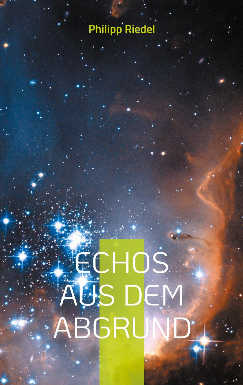 Cover: 9783753497778 | Echos aus dem Abgrund | Philipp Riedel | Taschenbuch | Books on Demand