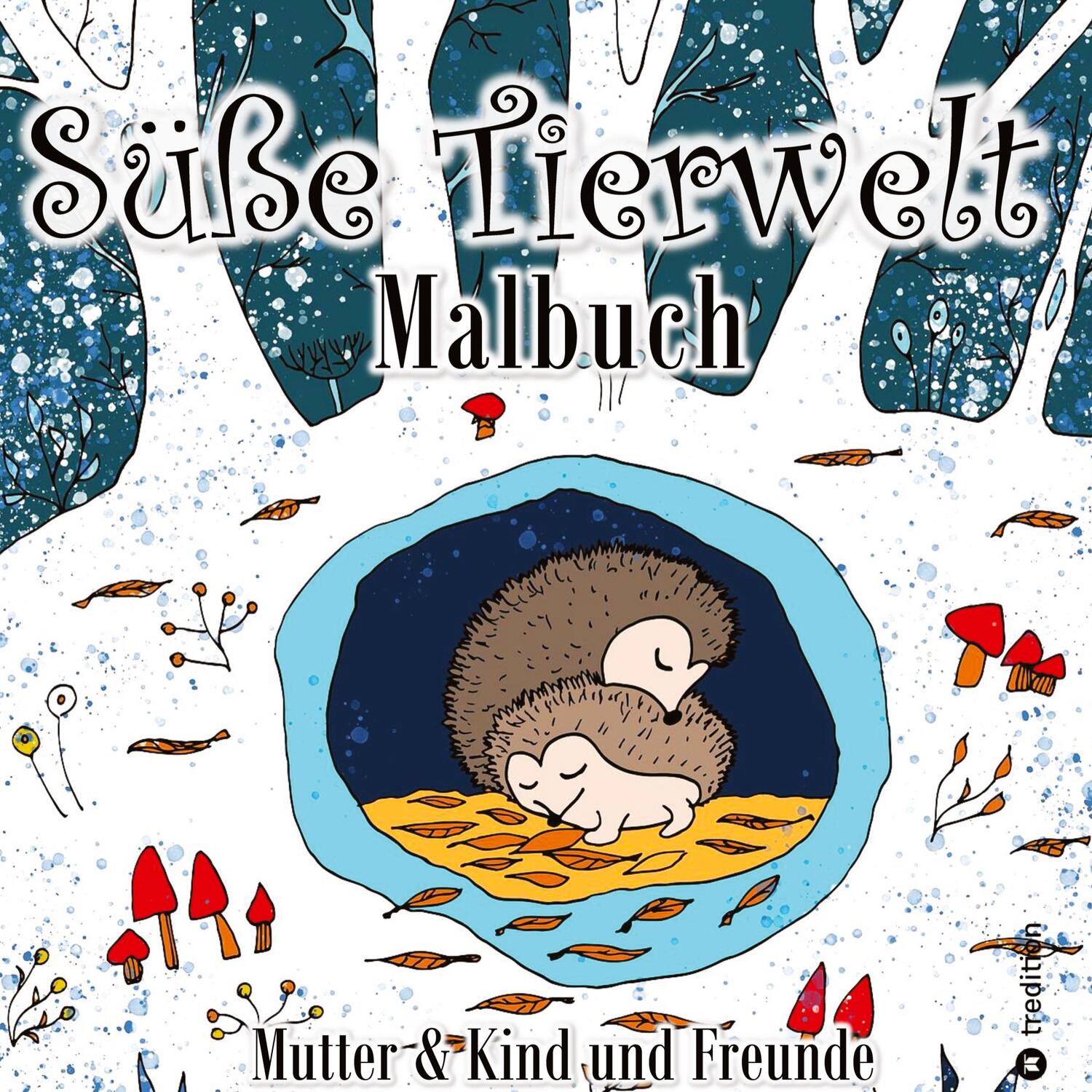 Cover: 9783384195722 | Tiere Malbuch für Erwachsene Cozy Cute Tierwelt Mama und Baby,...