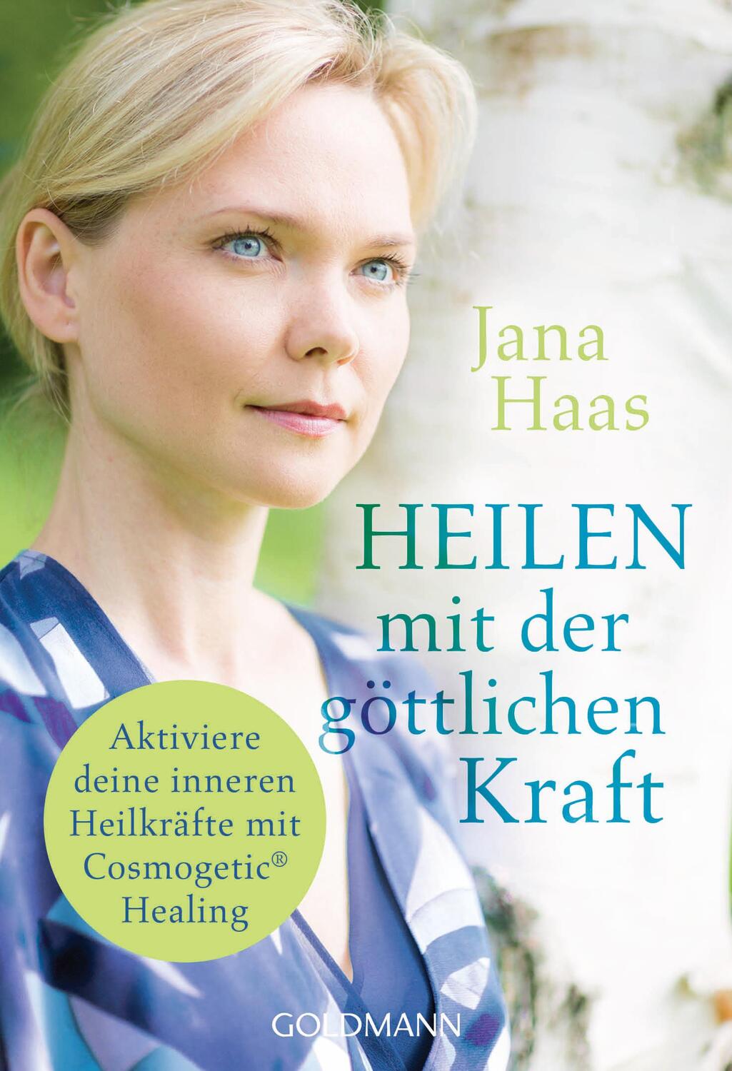 Cover: 9783442221912 | Heilen mit der göttlichen Kraft | Jana Haas | Taschenbuch | Deutsch