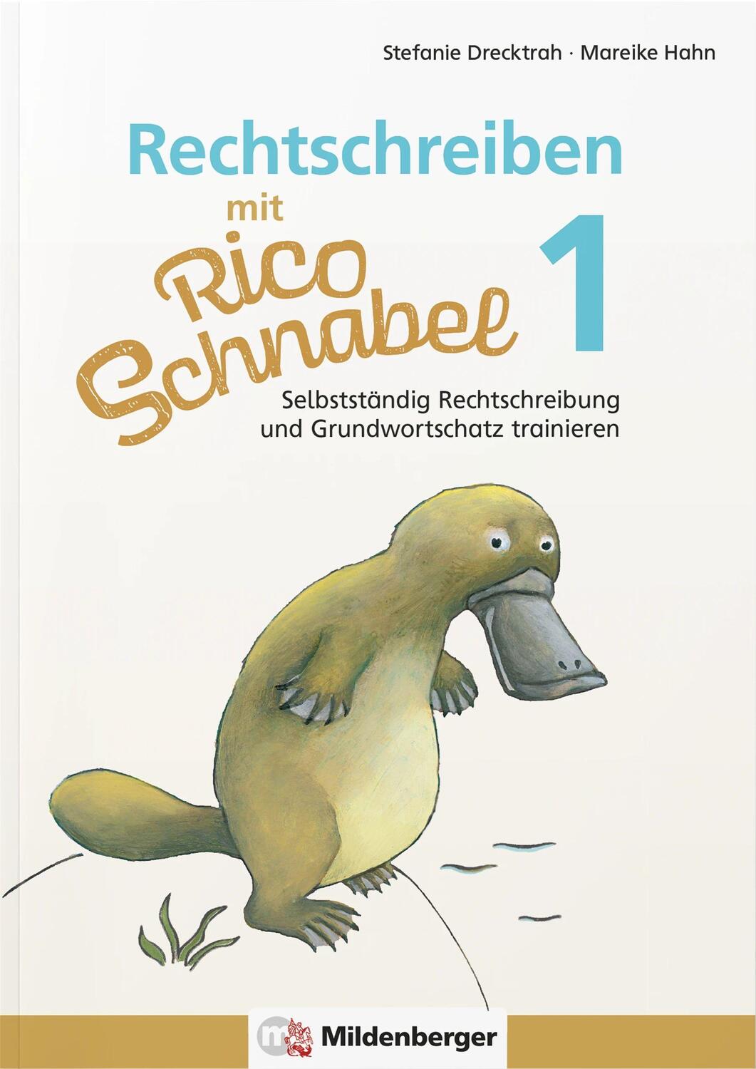 Cover: 9783619120406 | Rechtschreiben mit Rico Schnabel, Klasse 1 | Drecktrah (u. a.) | 64 S.
