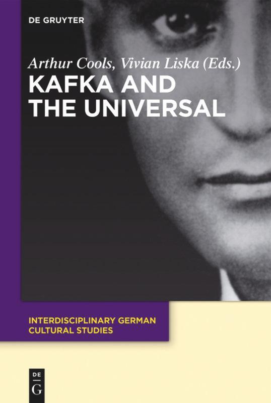Cover: 9783110608311 | Kafka and the Universal | Vivian Liska (u. a.) | Taschenbuch | ISSN