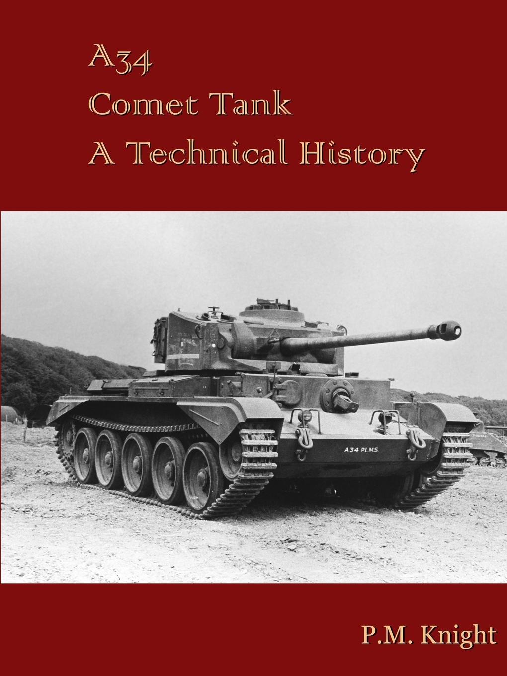 Cover: 9781326873776 | A34 Comet Tank A Technical History | P. M. Knight | Taschenbuch | 2016