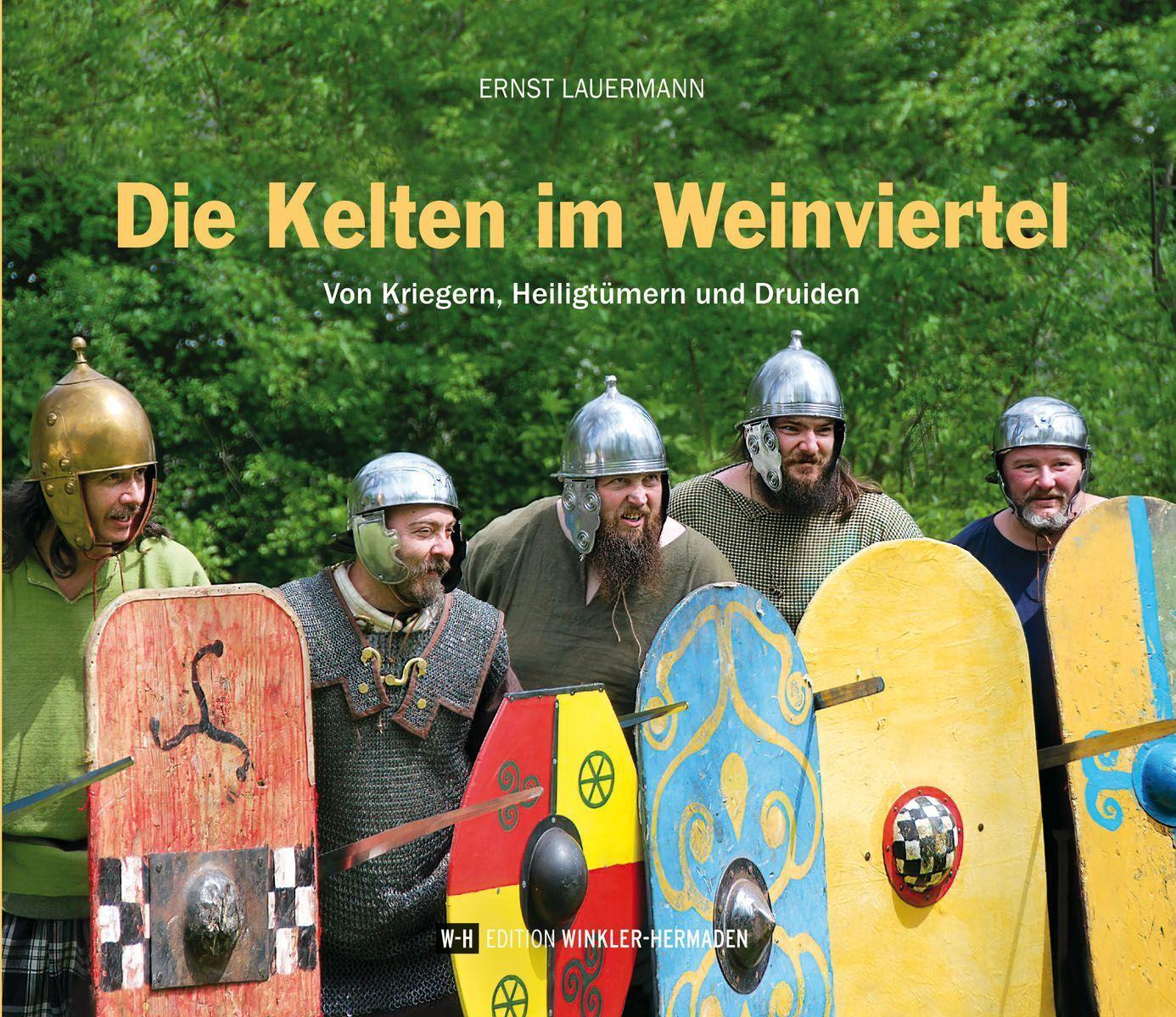 Cover: 9783950516647 | Die Kelten im Weinviertel | Von Kriegern, Heiligtümern und Druiden
