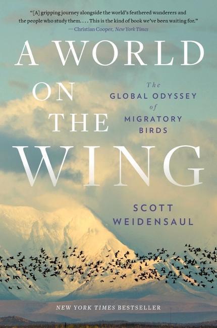 Cover: 9780393882414 | A World on the Wing: The Global Odyssey of Migratory Birds | Buch