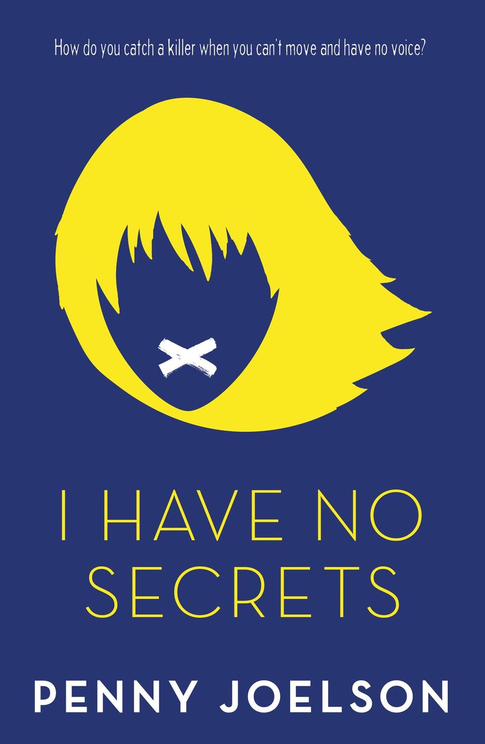 Cover: 9781405286152 | I Have No Secrets | Penny Joelson | Taschenbuch | Englisch | 2017