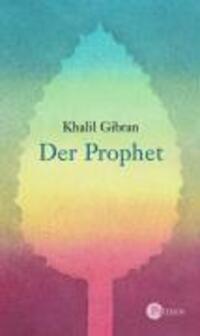 Cover: 9783491507135 | Der Prophet | Khalil Gibran | Buch | 125 S. | Deutsch | 2005