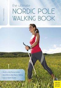 Cover: 9781782550433 | The Ultimate Nordic Pole Walking Book | Klaus Schwanbeck | Taschenbuch