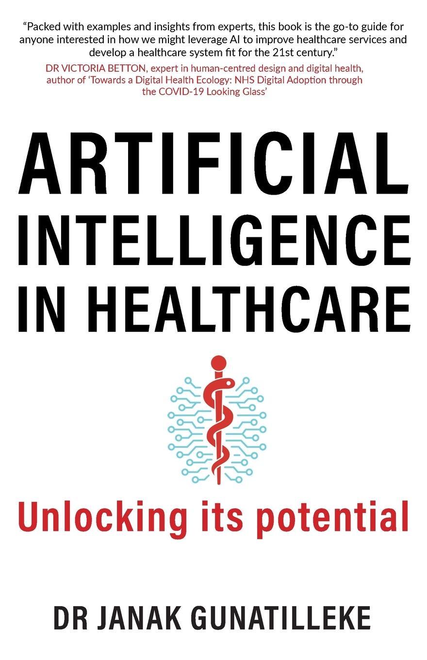 Cover: 9781739637408 | Artificial Intelligence in Healthcare | Unlocking its Potential | Buch