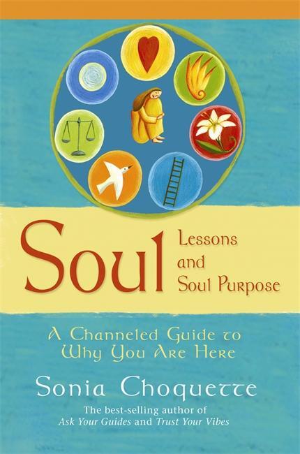 Cover: 9781401907891 | Choquette, S: Soul Lessons And Soul Purpose | Sonia Choquette | Buch