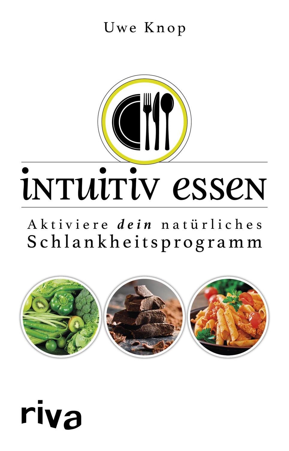 Cover: 9783742302298 | Intuitiv essen | Aktiviere dein natürliches Schlankheitsprogramm