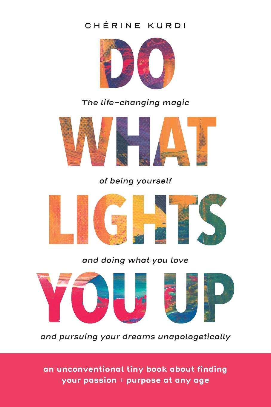 Cover: 9789953053387 | Do What Lights You Up | Chérine Kurdi | Taschenbuch | Paperback | 2021