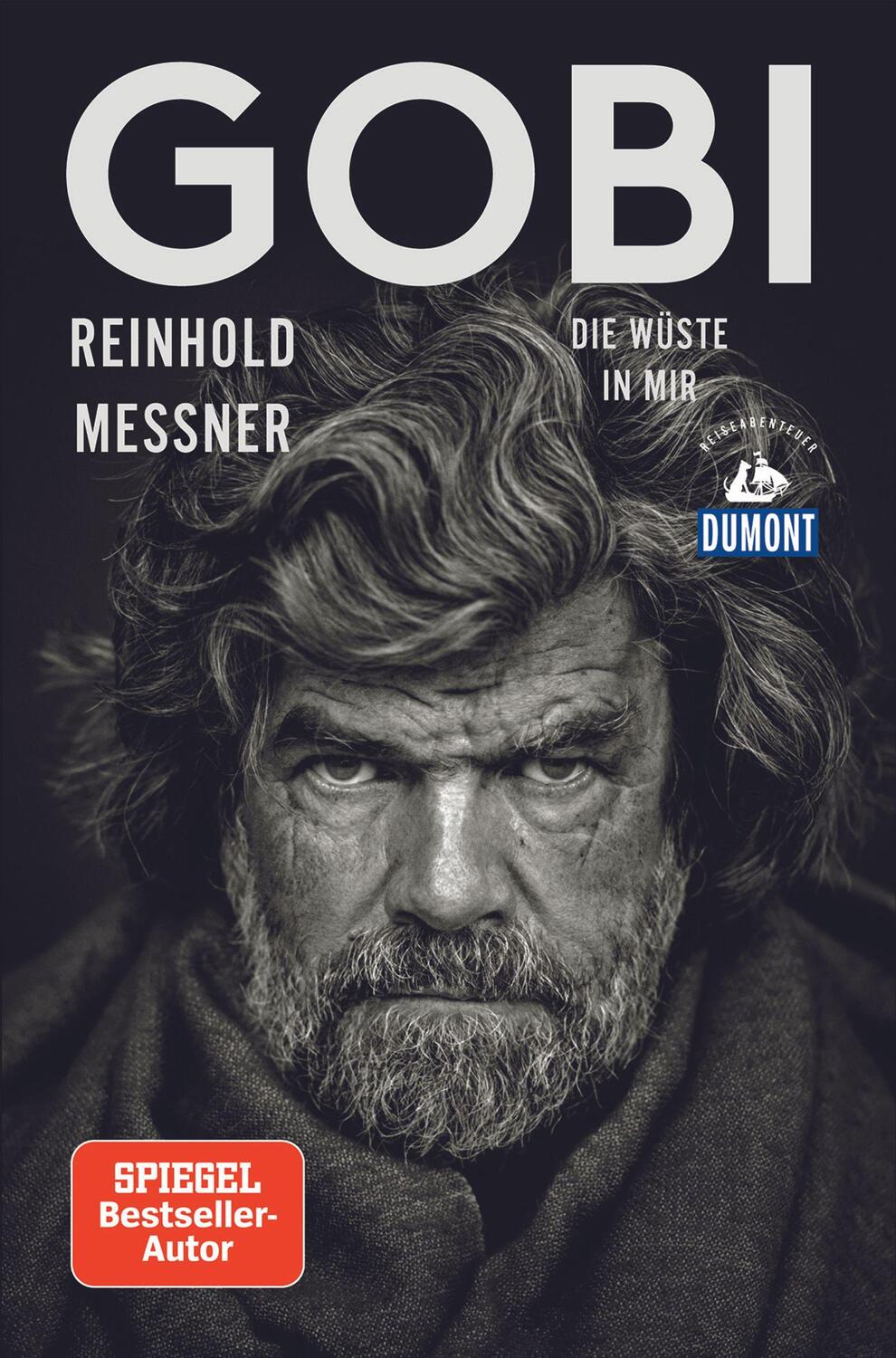 Cover: 9783770182947 | Gobi | Die Wüste in mir | Reinhold Messner | Taschenbuch | 272 S.
