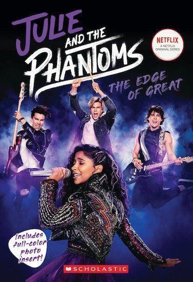 Cover: 9781338713374 | The Edge of Great | Julie and the Phantoms, Season One Novelization