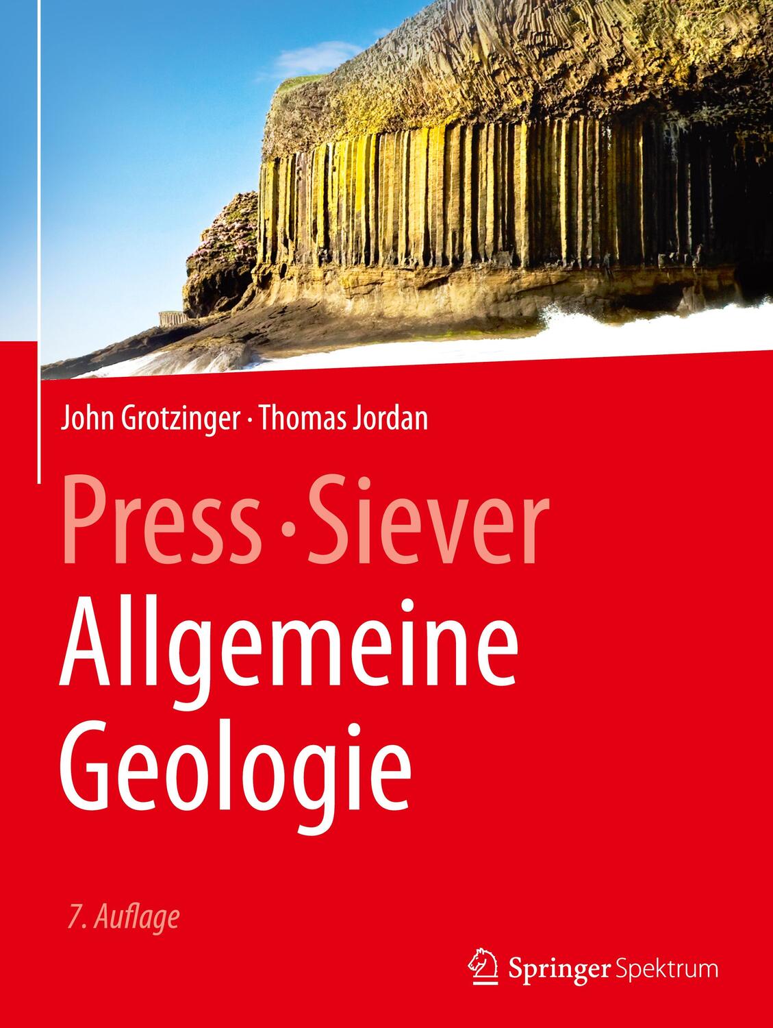 Cover: 9783662483411 | Press/Siever Allgemeine Geologie | John/Jordan, Thomas Grotzinger