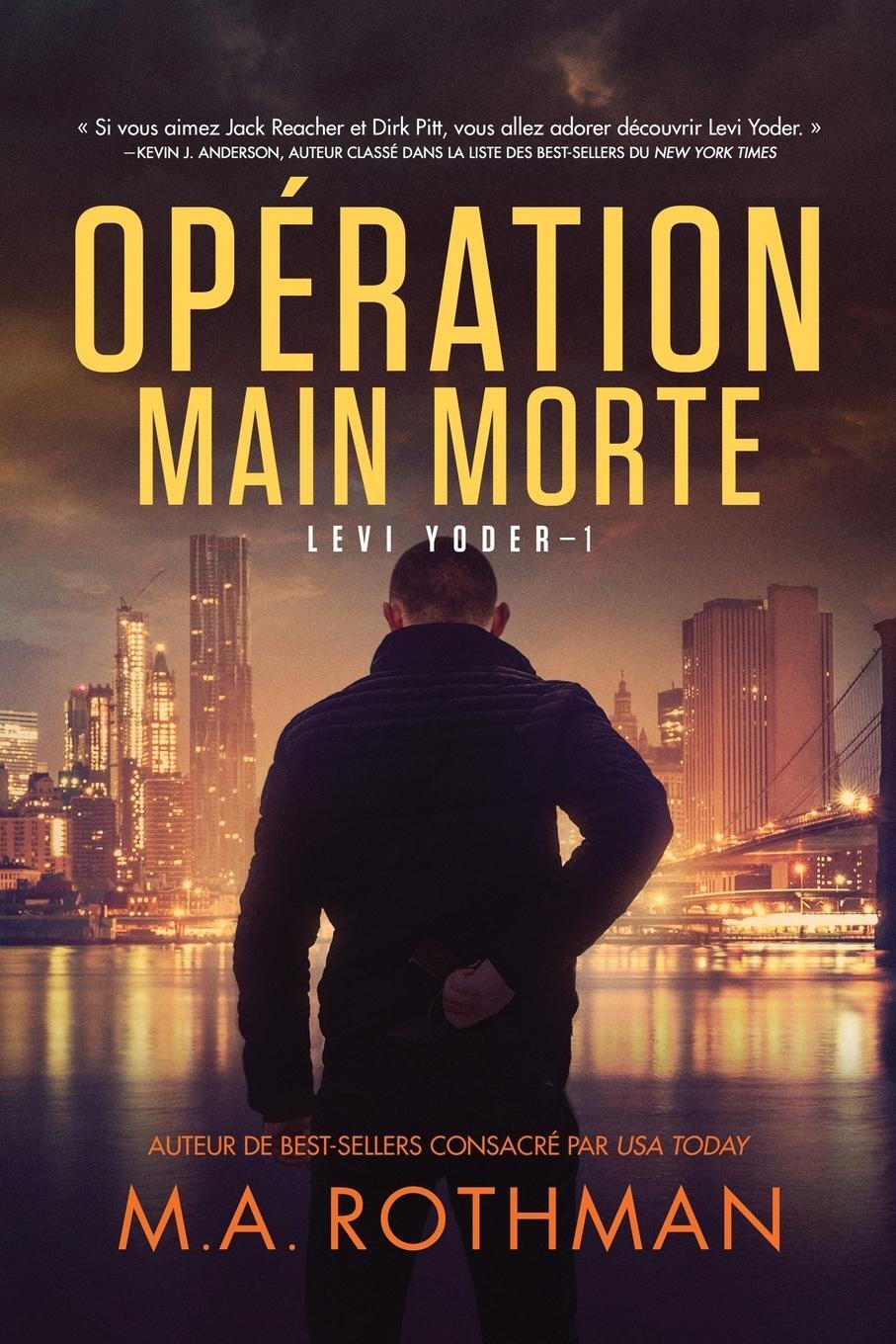 Cover: 9781960244116 | Opération Main morte | M. A. Rothman | Taschenbuch | Paperback | 2023