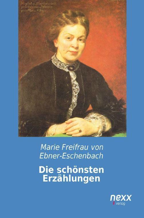 Cover: 9783958703131 | Die schönsten Erzählungen | Marie Freifrau Von Ebner-Eschenbach | Buch
