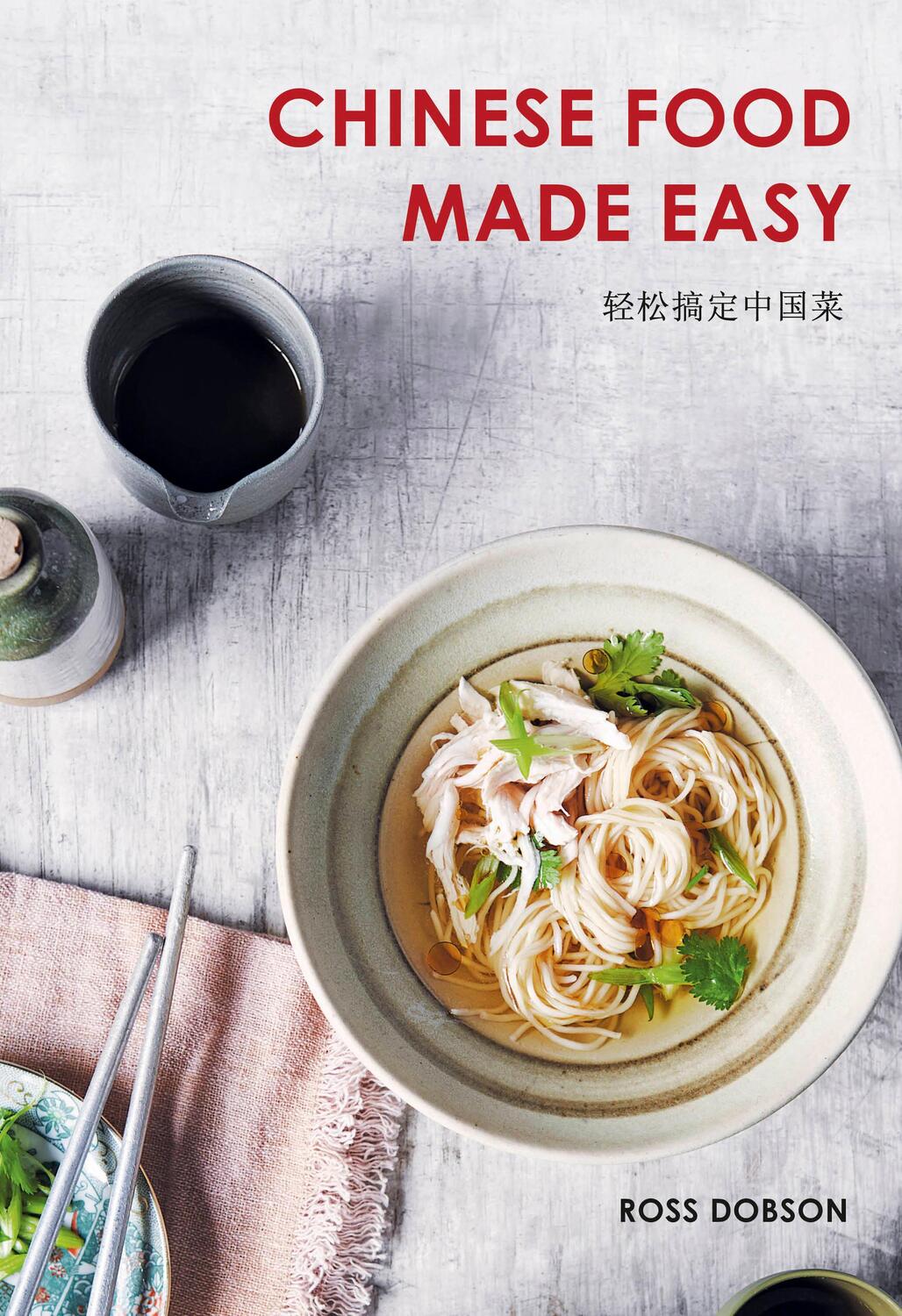 Cover: 9781911632719 | Chinese Food Made Easy | Ross Dobson | Taschenbuch | Englisch | 2020