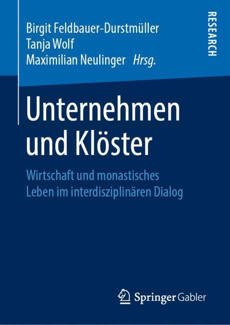 Cover: 9783658266936 | Unternehmen und Klöster | Birgit Feldbauer-Durstmüller (u. a.) | Buch